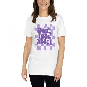 Groovy Goodness | Don't Lose Heart T-shirt